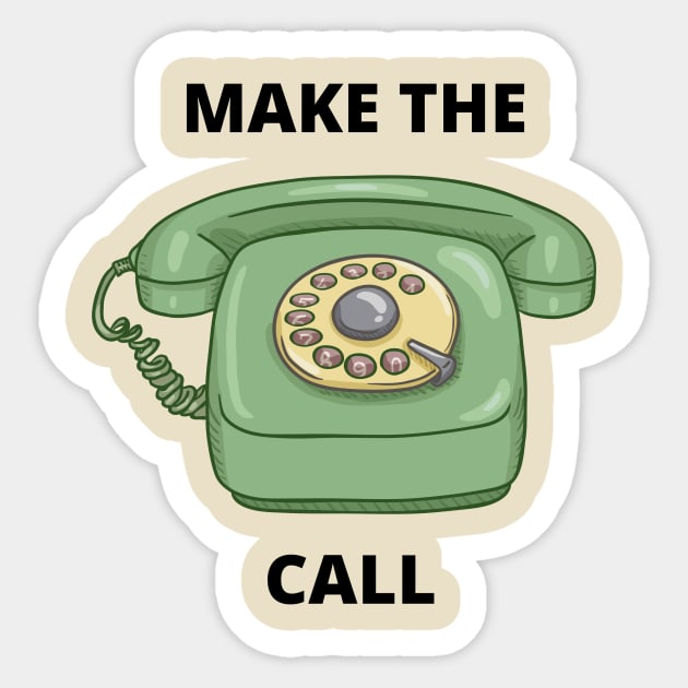 Make The Call Rotary Phone Graphic Tee Sticker by Jled